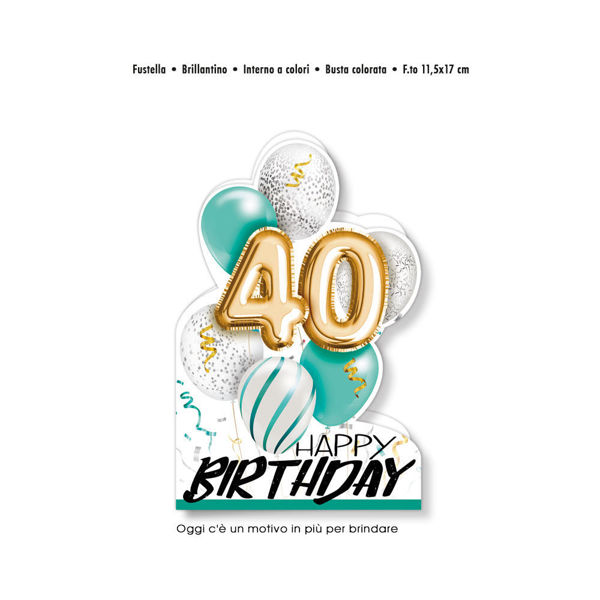 Biglietto Auguri sagomato Happy Birthday 40 anni