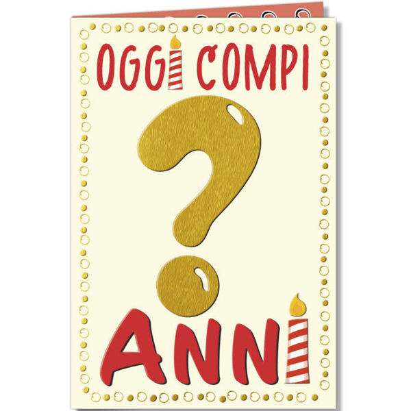 Biglietto di auguri “Oggi compi ? anni” con punto interrogativo dorato e candeline