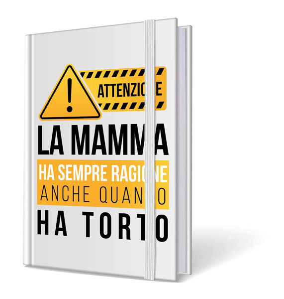 taccuino La Mamma Ha Sempre Ragione copertina decorata regalo